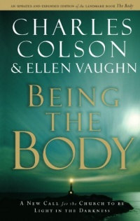 Being the Body (Colson, Charles) Being the Body (Colson, Charles)
