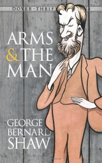 Arms and the Man (Dover Thrift Editions) Arms and the Man (Dover Thrift Editions)