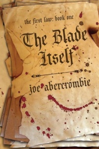 The Blade Itself (The First Law: Book One) The Blade Itself (The First Law: Book One)