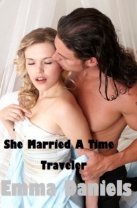 SHE MARRIED A TIME TRAVELER (The Treaty Series) SHE MARRIED A TIME TRAVELER (The Treaty Series)
