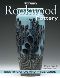 Warman's Rookwood Pottery: Identification and Price Guide (Warmans) Warman's Rookwood Pottery: Identification and Price Guide (Warmans)