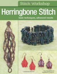 Stitch Workshop: Herringbone Stitch: Basic Techniques, Advanced Results Stitch Workshop: Herringbone Stitch: Basic Techniques, Advanced Results