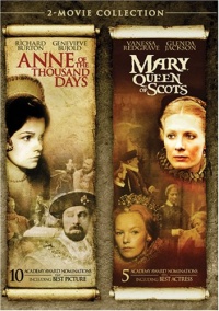 Anne of the Thousand Days / Mary, Queen of Scots Anne of the Thousand Days / Mary, Queen of Scots
