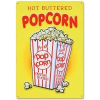 Hot Buttered Popcorn Metal Sign Hot Buttered Popcorn Metal Sign