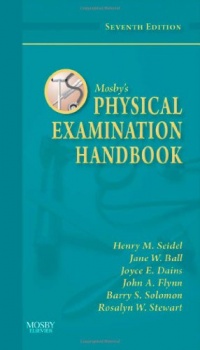 Mosby's Physical Examination Handbook, 7e Mosby's Physical Examination Handbook, 7e