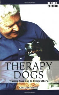 Therapy Dogs: Training Your Dog to Reach Others Therapy Dogs: Training Your Dog to Reach Others