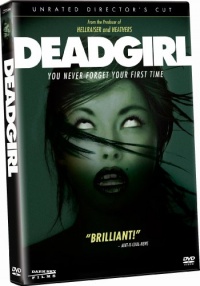 Deadgirl (Unrated Director's Cut) Deadgirl (Unrated Director's Cut)