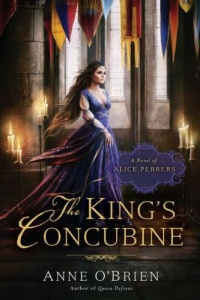 The King's Concubine: A Novel of Alice Perrers The King's Concubine: A Novel of Alice Perrers