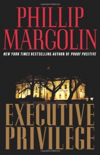Executive Privilege: A Novel Executive Privilege: A Novel