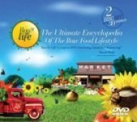 Raw For Life: The Ultimate Encyclopedia of the Raw Food Lifestyle Raw For Life: The Ultimate Encyclopedia of the Raw Food Lifestyle