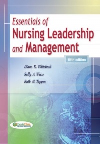 Essentials of Nursing Leadership and Management Essentials of Nursing Leadership and Management