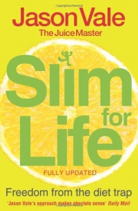 Slim for Life: Freedom from the Diet Trap Slim for Life: Freedom from the Diet Trap