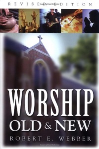 Worship Old and New Worship Old and New