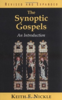 The Synoptic Gospels, Revised and Expanded: An Introduction The Synoptic Gospels, Revised and Expanded: An Introduction
