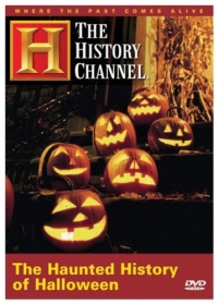 The Haunted History of Halloween (History Channel) (A&E DVD Archives) The Haunted History of Halloween (History Channel) (A&E DVD Archives)