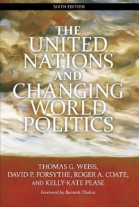 The United Nations and Changing World Politics The United Nations and Changing World Politics
