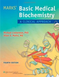 Marks' Basic Medical Biochemistry (Lieberman, Marks's Basic Medical Biochemistry) Marks' Basic Medical Biochemistry (Lieberman, Marks's Basic Medical Biochemistry)
