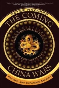 The Coming China Wars: Where They Will Be Fought and How They Can Be Won, Revised and Expanded Edition The Coming China Wars: Where They Will Be Fought and How They Can Be Won, Revised and Expanded Edition
