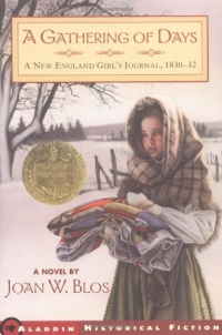 A Gathering of Days: A New England Girl's Journal, 1830-32 A Gathering of Days: A New England Girl's Journal, 1830-32