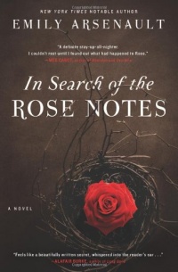 In Search of the Rose Notes: A Novel In Search of the Rose Notes: A Novel
