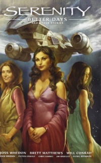 Serenity Volume 2: Better Days and Other Stories Serenity Volume 2: Better Days and Other Stories