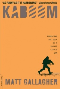 Kaboom: Embracing the Suck in a Savage Little War Kaboom: Embracing the Suck in a Savage Little War