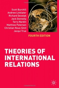 Theories of International Relations: Fourth Edition Theories of International Relations: Fourth Edition