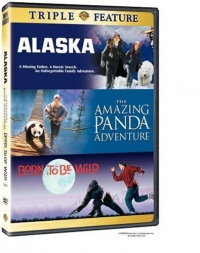 Born to Be Wild / Alaska / The Amazing Panda Adventure Born to Be Wild / Alaska / The Amazing Panda Adventure