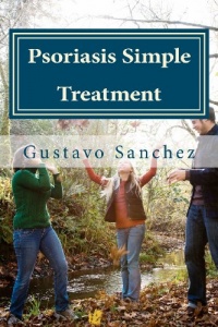 Psoriasis Simple Treatment (Volume 1) Psoriasis Simple Treatment (Volume 1)