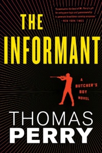 The Informant: An Otto Penzler Book (Butcher's Boy Novel) The Informant: An Otto Penzler Book (Butcher's Boy Novel)