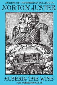 Alberic the Wise and Other Journeys Alberic the Wise and Other Journeys