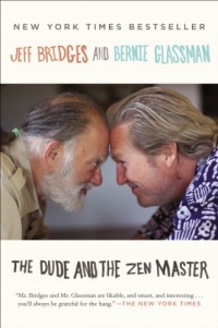 The Dude and the Zen Master The Dude and the Zen Master