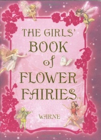 The Girls' Book of Flower Fairies The Girls' Book of Flower Fairies