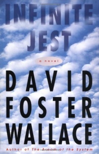 Infinite Jest: A Novel Infinite Jest: A Novel