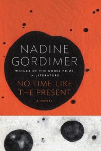 No Time Like the Present: A Novel No Time Like the Present: A Novel