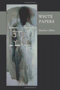 White Papers (Pitt Poetry Series) White Papers (Pitt Poetry Series)