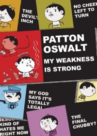 Patton Oswalt: My Weakness Is Strong (DVD / CD Combo) Patton Oswalt: My Weakness Is Strong (DVD / CD Combo)