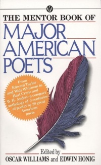 The Mentor Book of Major American Poets The Mentor Book of Major American Poets