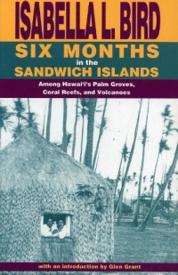 Six Months in the Sandwich Islands Six Months in the Sandwich Islands