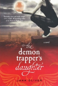 The Demon Trapper's Daughter: A Demon Trappers Novel The Demon Trapper's Daughter: A Demon Trappers Novel