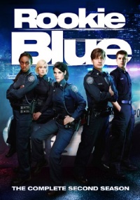 Rookie Blue: The Complete Second Season Rookie Blue: The Complete Second Season