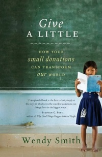Give a Little: How Your Small Donations Can Transform Our World Give a Little: How Your Small Donations Can Transform Our World