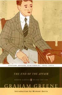 The End of the Affair (Penguin Classics Deluxe Edition) The End of the Affair (Penguin Classics Deluxe Edition)