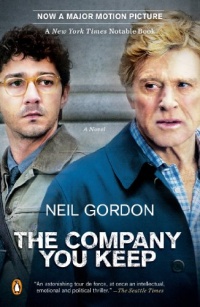 The Company You Keep (movie tie-in): A Novel The Company You Keep (movie tie-in): A Novel