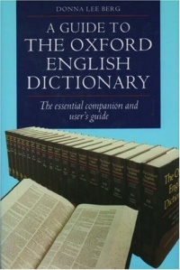 A Guide to the Oxford English Dictionary A Guide to the Oxford English Dictionary