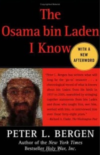 The Osama bin Laden I Know: An Oral History of al Qaeda's Leader The Osama bin Laden I Know: An Oral History of al Qaeda's Leader