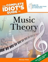 The Complete Idiot's Guide to Music Theory, 2nd Edition The Complete Idiot's Guide to Music Theory, 2nd Edition