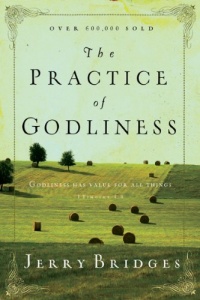 The Practice of Godliness: Godliness has value for all things The Practice of Godliness: Godliness has value for all things