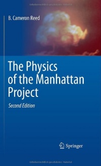 The Physics of the Manhattan Project The Physics of the Manhattan Project