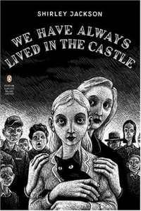 We Have Always Lived in the Castle (Penguin Classics Deluxe Edition) We Have Always Lived in the Castle (Penguin Classics Deluxe Edition)